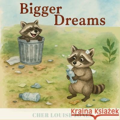 Bigger Dreams Cher Louise Jones 9781913619671 Feisty Kids (an Imprint of Feisty Scholar Pub - książka