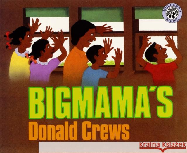 Bigmama's Donald Crews Donald Crews 9780688158422 HarperTrophy - książka
