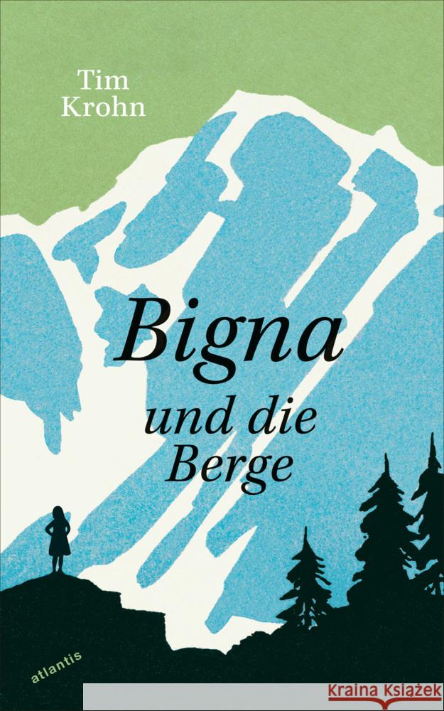Bigna und die Berge Krohn, Tim 9783715250670 Atlantis Zürich - książka
