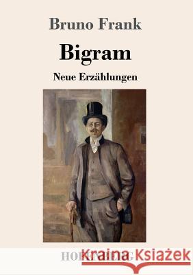 Bigram: Neue Erzählungen Bruno Frank 9783743721050 Hofenberg - książka