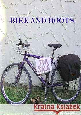 Bike and Boots for Sale Kevin Smith 9781326287092 Lulu.com - książka