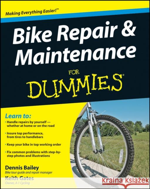 Bike Repair and Maintenance for Dummies Bailey, Dennis 9780470415801  - książka