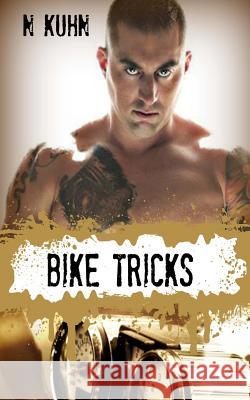 Bike Tricks N. Kuhn 9781507627419 Createspace - książka
