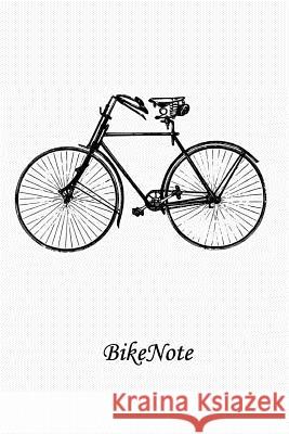 BikeNote Smith, Jane 9781985250222 Createspace Independent Publishing Platform - książka