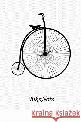 BikeNote Smith, Jane 9781985250307 Createspace Independent Publishing Platform - książka