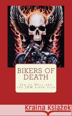 Bikers of Death Ron Washburn 9781545293980 Createspace Independent Publishing Platform - książka
