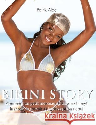 Bikini Story Patrik Alac 9781639197149 Parkstone Press USA, Limited - książka