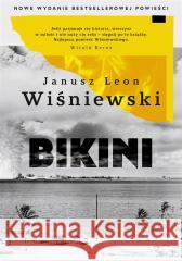 Bikini w.2023 Janusz Leon Wiśniewski 9788324092970 Znak - książka