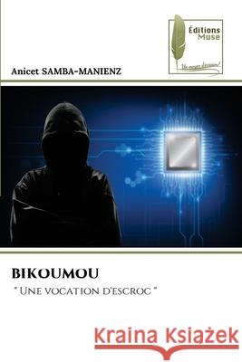 BIKOUMOU SAMBA-MANIENZ, ANICET 9786139764679 Éditions Muse - książka