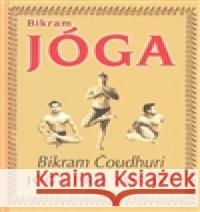 Bikram Jóga - Jóga pro zdraví Bikram Čoudhuri 9788073365820 Fontána - książka