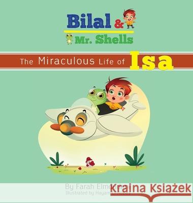 Bilal & Mr. Shells: The Miraculous Life of Isa Farah Elmoudani, Hayam El-Abbas 9781734576016 Prolance - książka