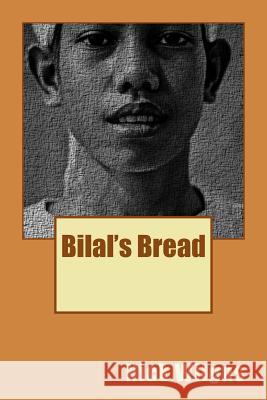 Bilal's Bread Nick Wilgus 9781523348152 Createspace Independent Publishing Platform - książka