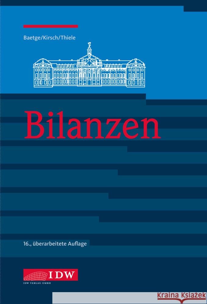 Bilanzen Baetge, Jörg, Kirsch, Hans-Jürgen, Thiele, Stefan 9783802125713 IDW-Verlag - książka