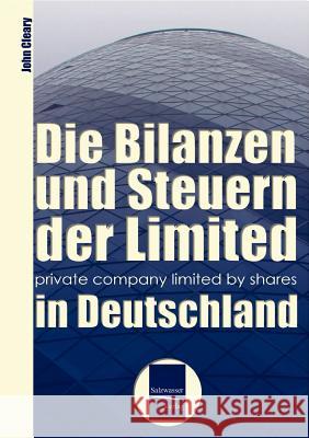Bilanzen und Steuern der Limited in Deutschland Cleary, John 9783937686271 Europäischer Hochschulverlag - książka