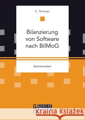 Bilanzierung von Software nach BilMoG Nietzer C 9783958204089 Bachelor + Master Publishing - książka
