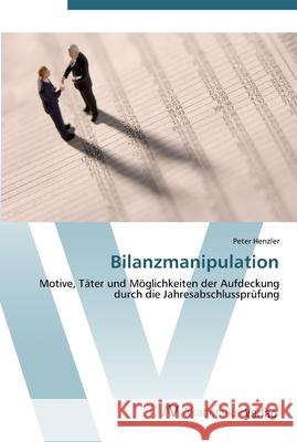 Bilanzmanipulation Henzler, Peter 9783639442915 AV Akademikerverlag - książka