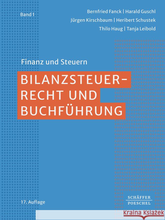 Bilanzsteuerrecht und Buchführung Fanck, Bernfried, Guschl, Harald, Kirschbaum, Jürgen 9783791058382 Schäffer-Poeschel - książka