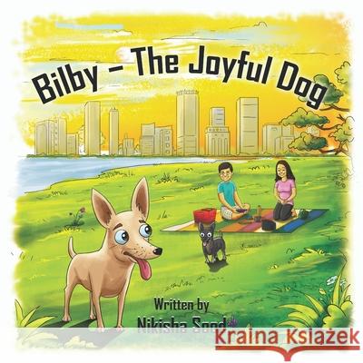 Bilby - The Joyful Dog Nikisha Sood 9780645050202 Myidentifiers.Com.Au - książka