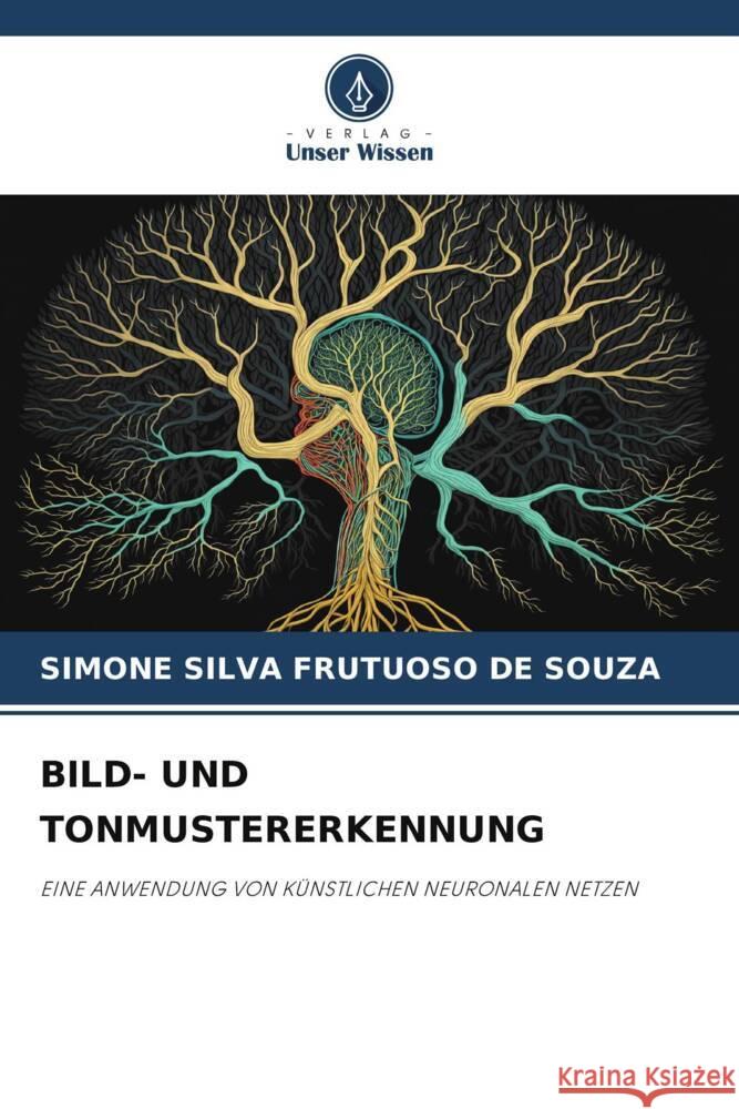 Bild- Und Tonmustererkennung Simone Silva Frutuoso de Souza   9786205886908 Verlag Unser Wissen - książka
