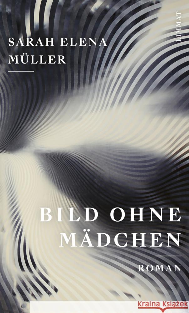 Bild ohne Mädchen Müller, Sarah Elena 9783039260515 Limmat Verlag - książka