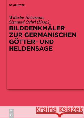 Bilddenkmäler zur germanischen Götter- und Heldensage  9783110407334 De Gruyter - książka