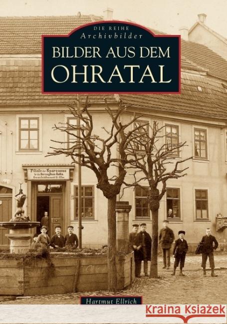 Bilder aus dem Ohratal Ellrich, Hartmut 9783897026582 Sutton Verlag - książka