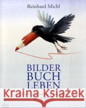 Bilder Buch Leben : Skizzen, Zeichnungen und Bilder aus 30 Jahren. Mit e. Vorw. v. Quint Buchholz. Originalausgabe Michl, Reinhard   9783423345088 DTV - książka