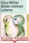 Bilder meines Lebens Miller, Alice   9783518457726 Suhrkamp