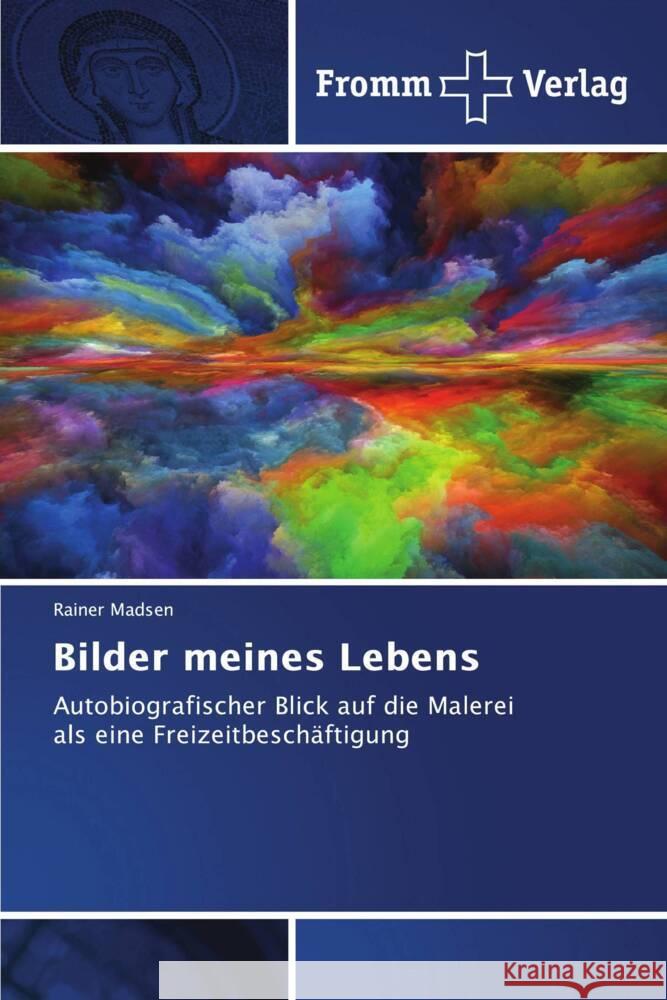 Bilder meines Lebens Madsen, Rainer 9786138372172 Fromm Verlag - książka