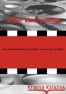 Bilder vom Fremden Groth, Sibylle 9783828885691 Tectum-Verlag - książka