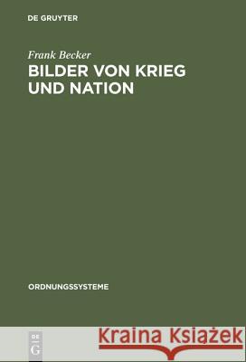 Bilder von Krieg und Nation Frank Becker 9783486565454 Walter de Gruyter - książka