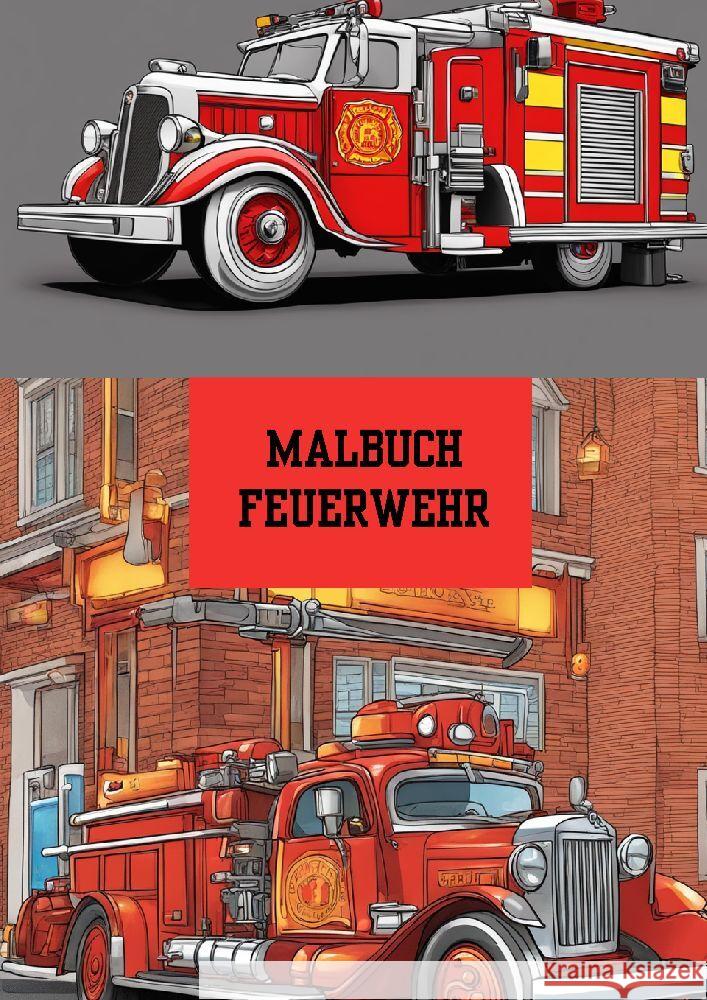 Bilderbuch / Malbuch Feuerwehr Meinecke, Willi 9783384186881 tredition - książka