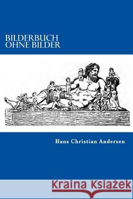 Bilderbuch ohne Bilder Andersen, Hans Christian 9783959400954 Reprint Publishing - książka