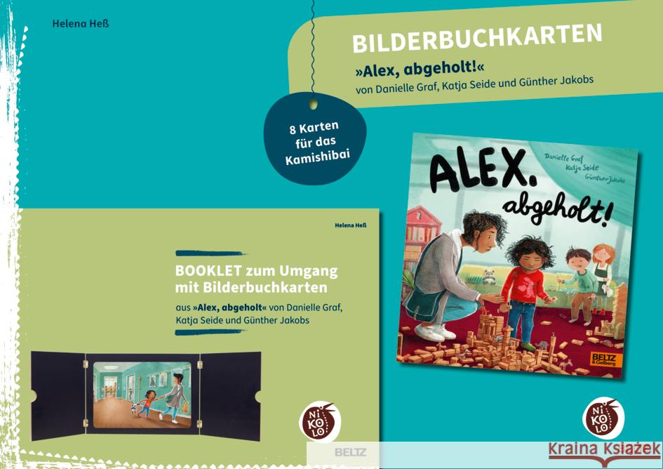 Bilderbuchkarten »Alex, abgeholt!« von Danielle Graf und Katja Seide Heß, Helena 4019172600303 Beltz - książka