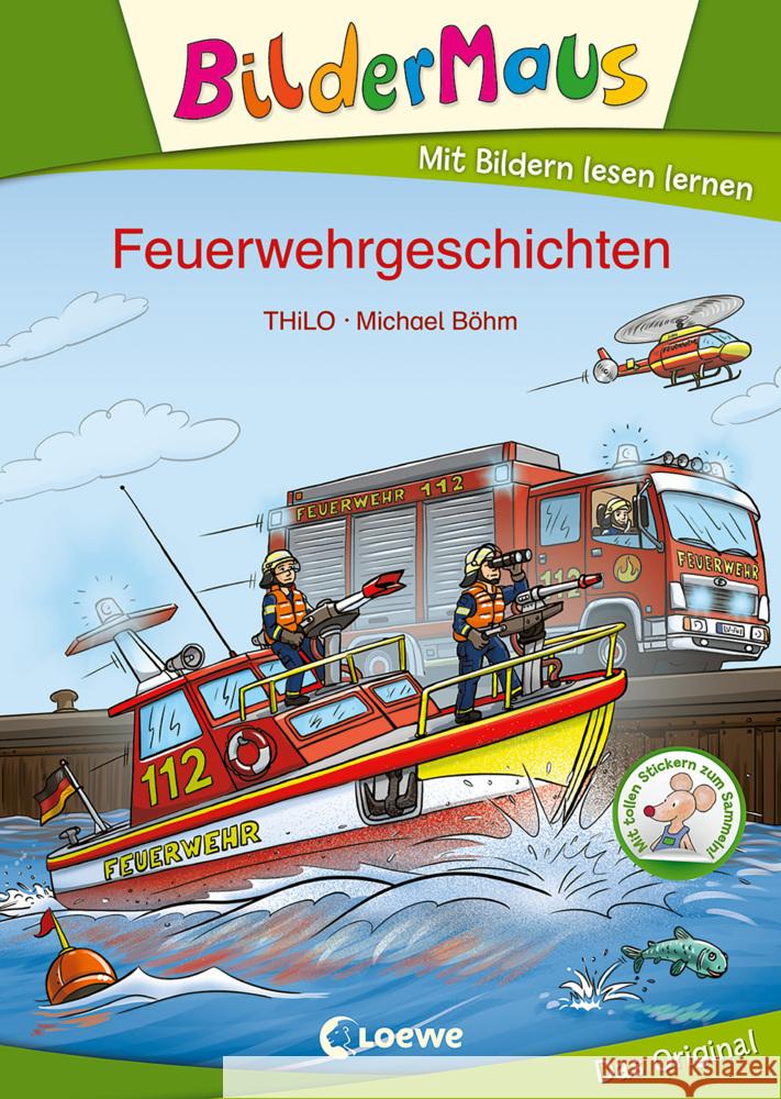 Bildermaus - Feuerwehrgeschichten Thilo 9783743209107 Loewe - książka