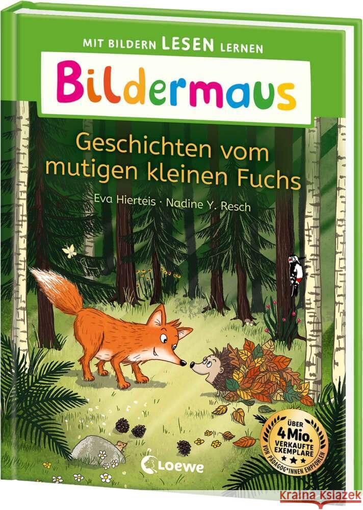 Bildermaus - Geschichten vom mutigen kleinen Fuchs Hierteis, Eva 9783743217546 Loewe - książka