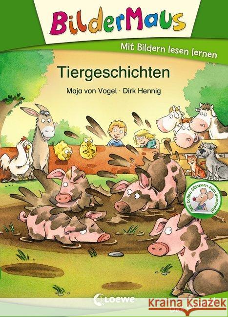 Bildermaus - Tiergeschichten : Mit tollen Stickern zum Sammeln! Vogel, Maja von 9783785585771 Loewe Verlag - książka