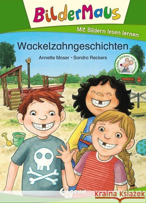 Bildermaus - Wackelzahngeschichten : Mit tollen Stickern zum Sammeln! Moser, Annette 9783743205154 Loewe Verlag - książka