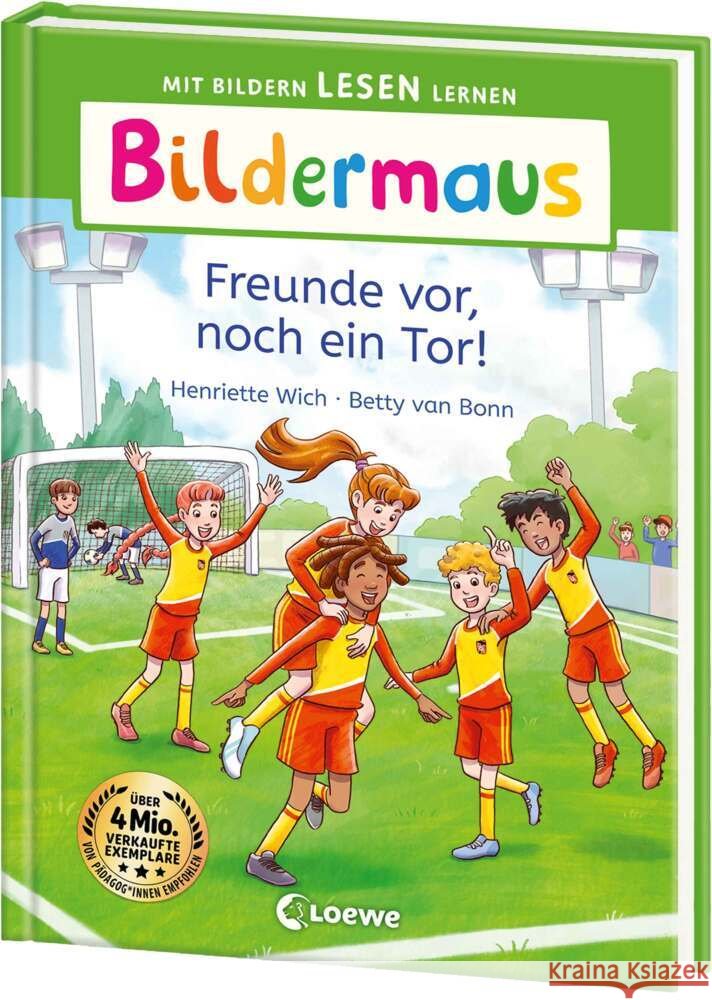 Bildermaus - Freunde vor, noch ein Tor! Wich, Henriette 9783743218246 Loewe - książka