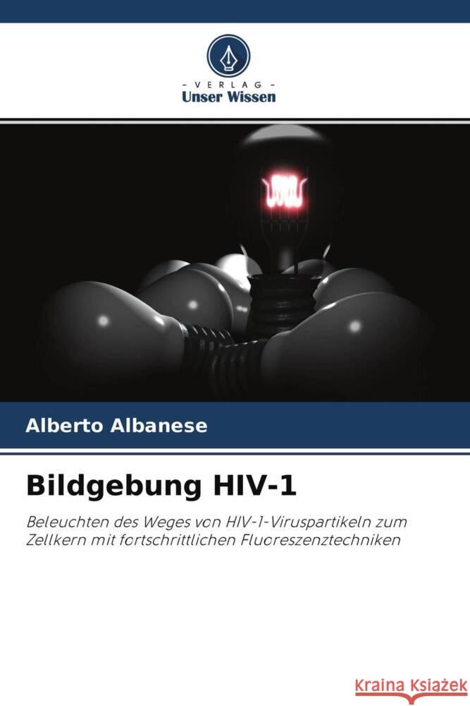 Bildgebung HIV-1 Albanese, Alberto 9786203365450 Verlag Unser Wissen - książka