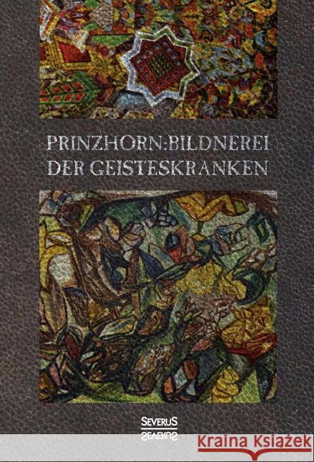 Bildnerei der Geisteskranken Prinzhorn, Hans 9783958015746 Severus - książka