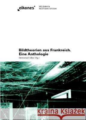 Bildtheorien aus Frankreich : Eine Anthologie  9783770550142 Fink (Wilhelm) - książka