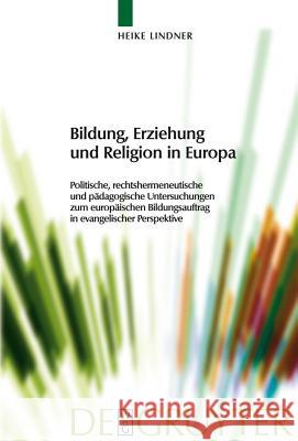 Bildung, Erziehung und Religion in Europa Heike Lindner 9783110209211 De Gruyter - książka