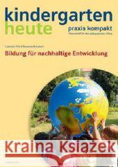 Bildung für nachhaltige Entwicklung Schubert, Susanne; Fritz, Lubentia 9783451004896 Herder, Freiburg - książka