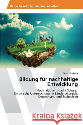 Bildung für nachhaltige Entwicklung Hluckova Silvie 9783639787610 AV Akademikerverlag - książka