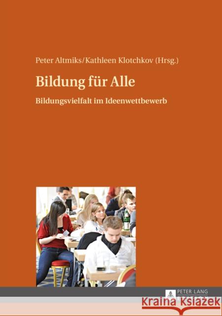 Bildung Fuer Alle: Bildungsvielfalt Im Ideenwettbewerb Altmiks, Peter 9783631662021 Peter Lang Gmbh, Internationaler Verlag Der W - książka