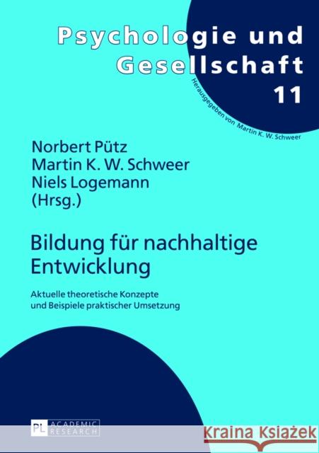 Bildung Fuer Nachhaltige Entwicklung: Aktuelle Theoretische Konzepte Und Beispiele Praktischer Umsetzung Logemann, Niels 9783631638866 Peter Lang Gmbh, Internationaler Verlag Der W - książka