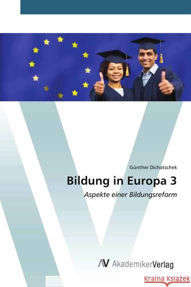 Bildung in Europa 3 Dichatschek, Günther 9783639633009 AV Akademikerverlag - książka