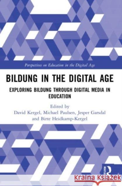 Bildung in the Digital Age  9780367746391 Taylor & Francis Ltd - książka