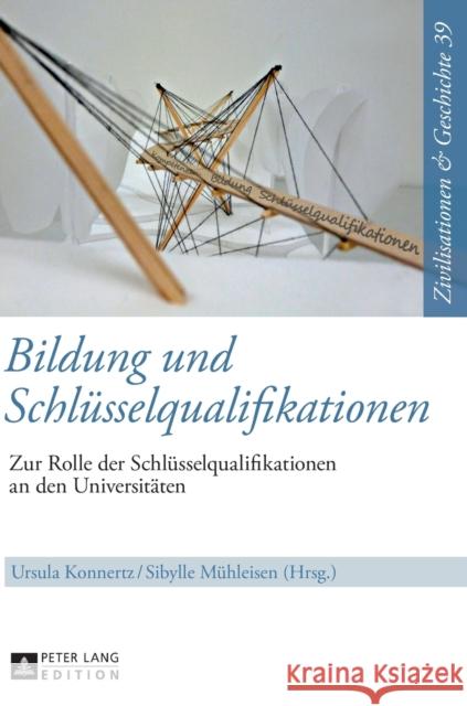 Bildung Und Schluesselqualifikationen: Zur Rolle Der Schluesselqualifikationen an Den Universitaeten Paul, Ina Ulrike 9783631664087 Peter Lang Gmbh, Internationaler Verlag Der W - książka